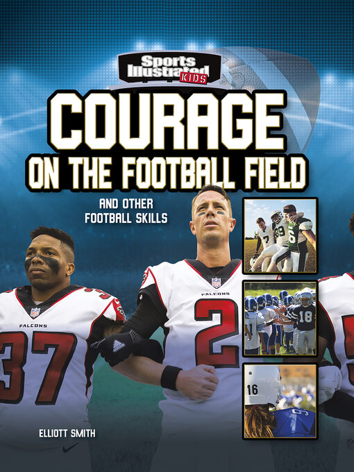 Title details for Courage on the Football Field by Elliott Smith - Wait list